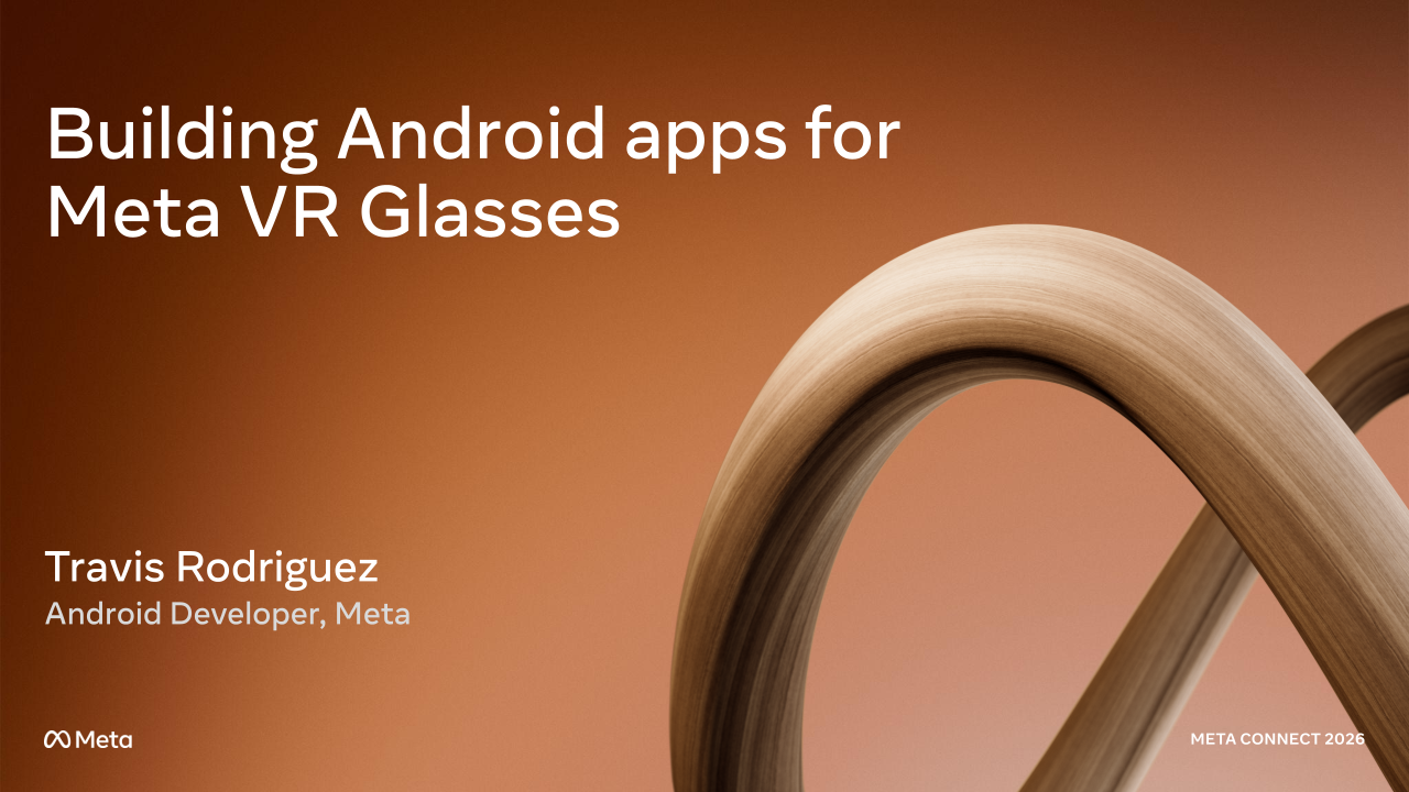 Building Android apps for Meta VR Glasses