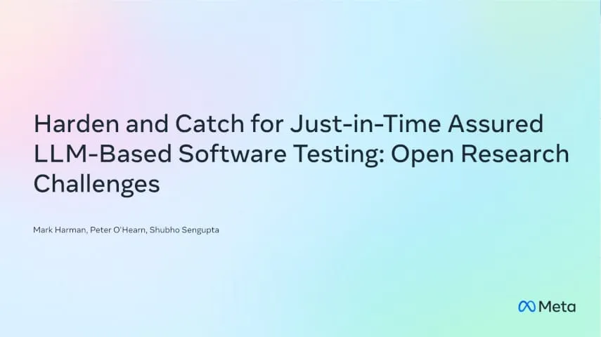 
            Harden and Catch for Just-in-Time Assured LLM-Based Software Testing: Open Research Challenges
          