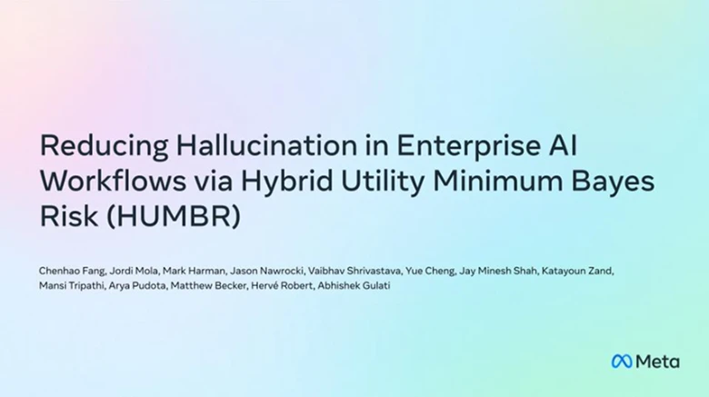 
            Réduire les hallucinations dans les flux de travail de l’IA d’entreprise via l’Hybrid Utility Minimum Bayes Risk (HUMBR)
          
