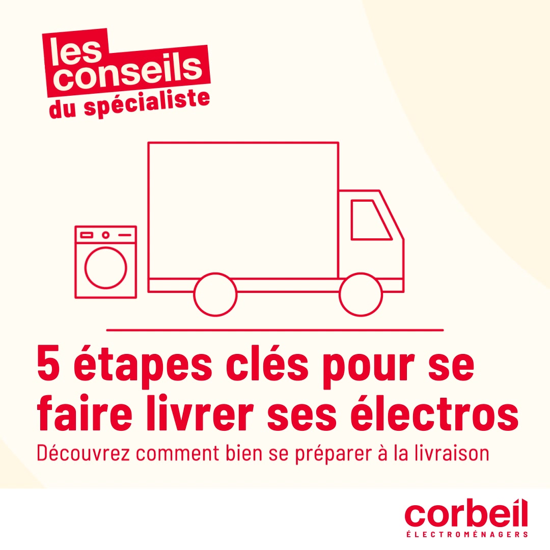 Chez Corbeil Électroménagers, chaque livraison est prise en charge avec ...