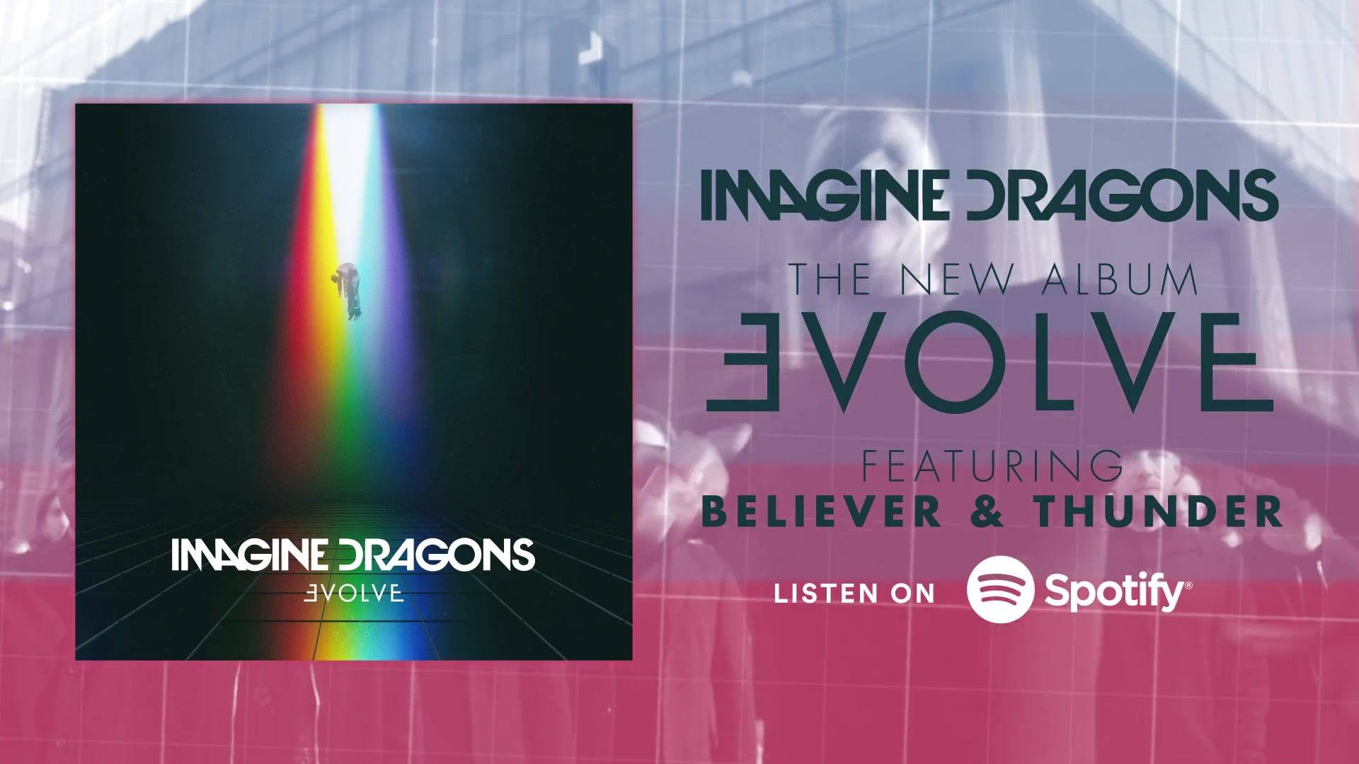Imagine Dragons Listen To Thunder Believer And