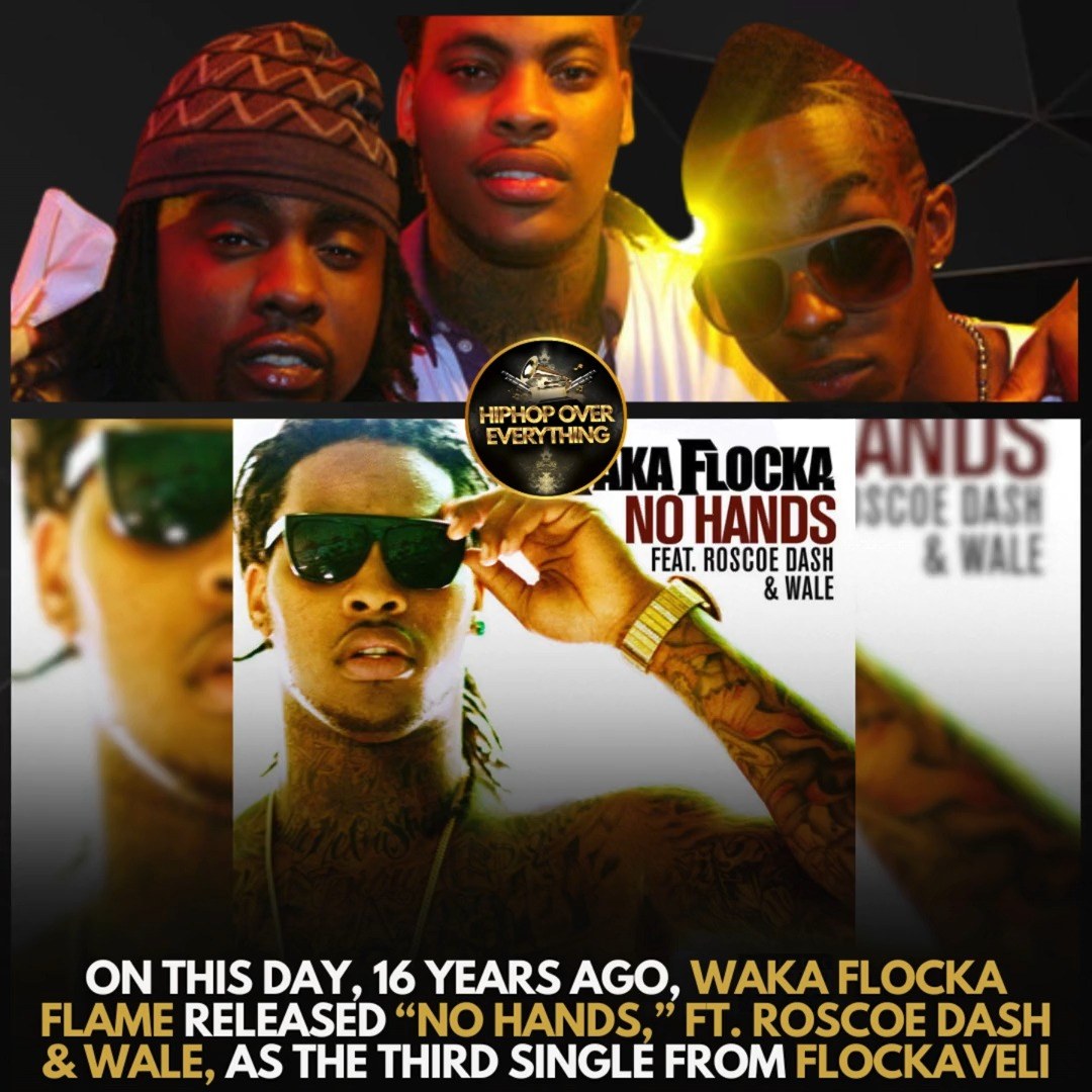 📲 On this day, 16 years ago, #WakaFlockaFlame released “No Hands