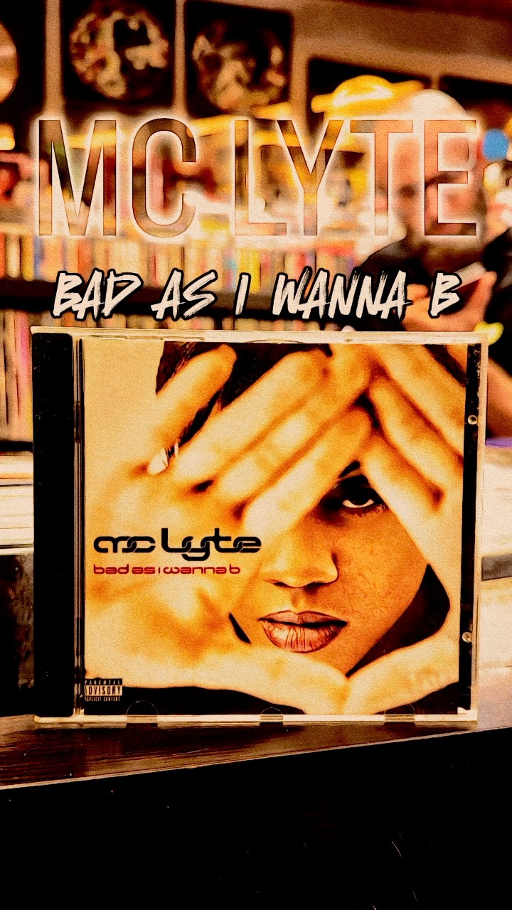 MC Lyte - Bad As I Wanna B #NowPlaying #hiphopcollector | Hip Hop