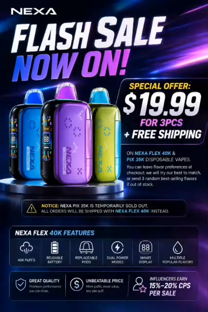 vape kit flash sale ✓ $19.99 for 3PCS + Free Shipping ✓ NEXA FLEX 40K / PIX 35K Disposable ✓ 40K puffs, smart hybrid design, multiple hot flavors ✓ Limited stock – Don't miss out! https://pboost.me/D Flavours:Purple Fizz Iced cali bar Flum UT50K UTBAR Disposable