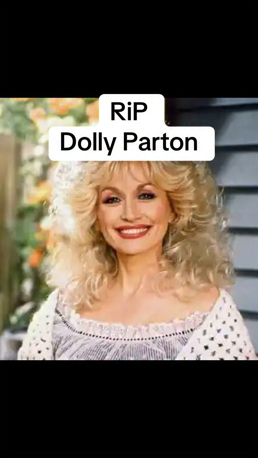 Rest In Peace, Dolly. I just got word that Dolly Parton has passed