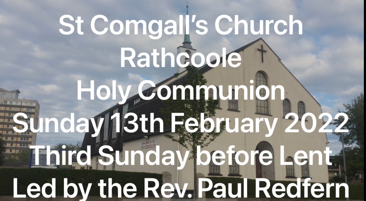 Third Sunday before Lent, St. Comgall’s Church, Rathcoole, Connor, N ...