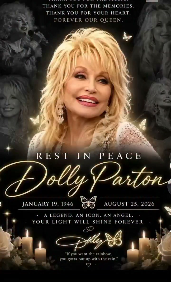 Rest In Peace, Dolly. I just got word that Dolly Parton has passed