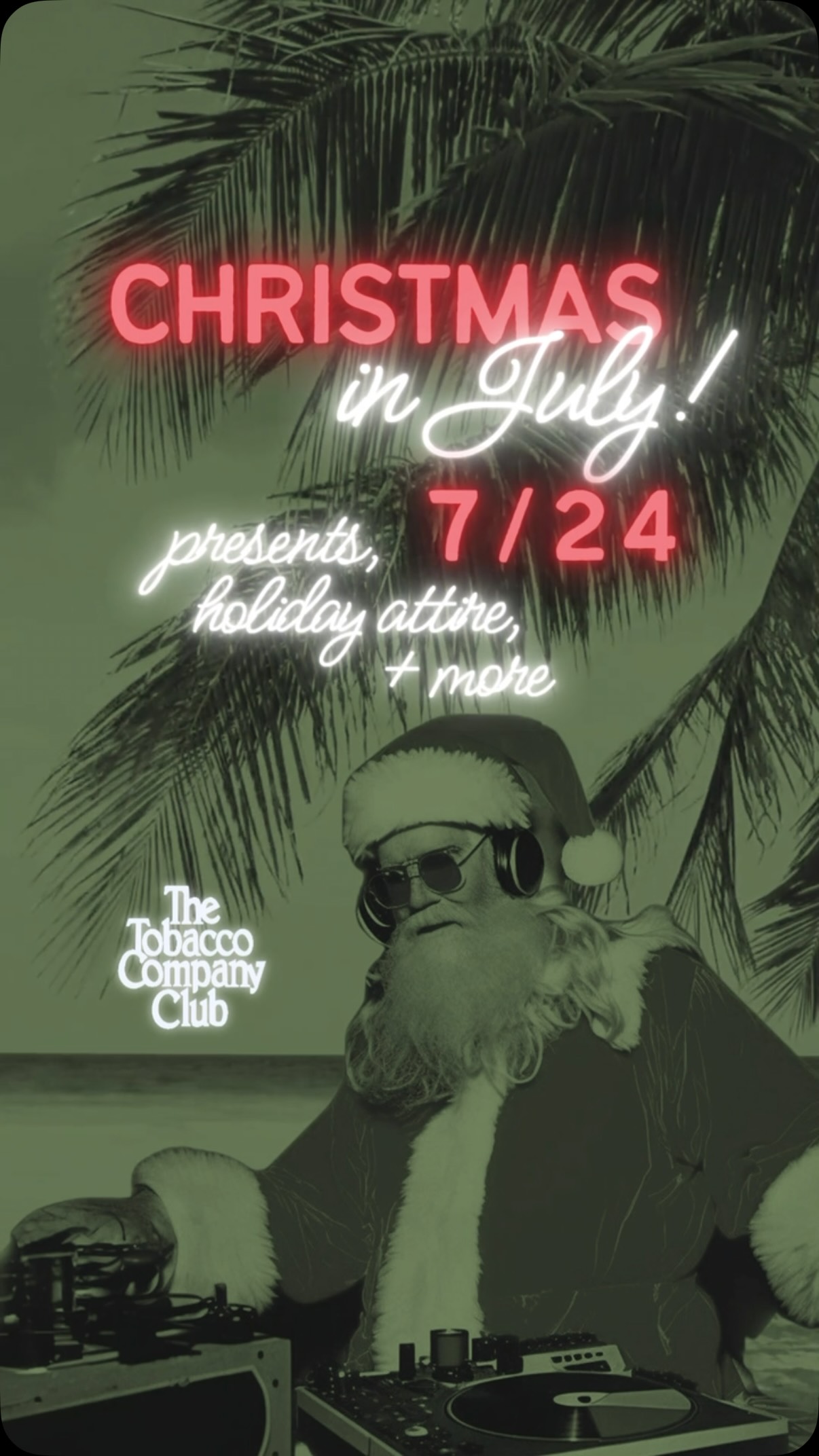 CHRISTMAS IN JULY, this Friday, 7/24 🦩🎄🌺🎅🏼 , wear Christmas attire to get in free! + the most festive outfits will take home some Christmas gifts💰🎁, 🎧DJ emma mixing your favorite XMAS classics either 