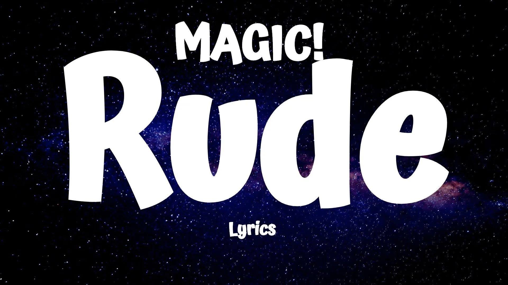 Rude Lyrics By Mattyb – MAGIC! Rude MattyBRaps Cover LYRICS – XYNI
