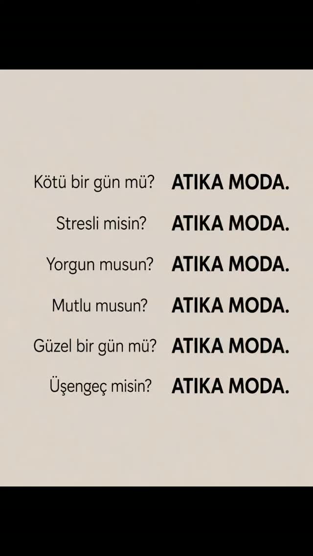 Her ruh halinin tek cevabı: ATIKA MODA. 🤍✨, Kötü gün mü?, ATIKA MODA.,
