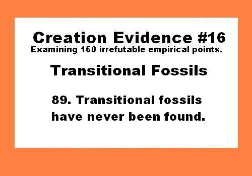 EVIDENCE #16 Transitional Fossils The concept of Darwinism requires a ...