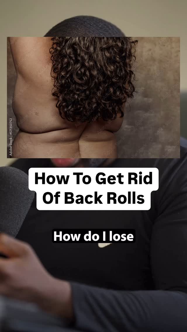How To Get Rid Of Back Rolls Lose Body Fat with diet and cardio Back ...