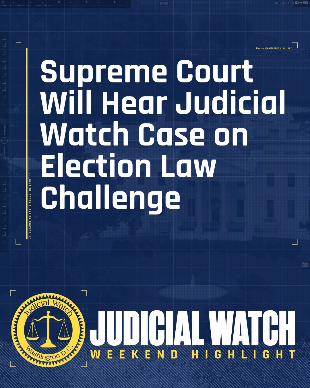 READ: https://www.judicialwatch.org/scotus-election-law-challenge ...