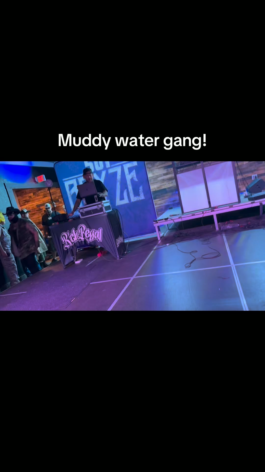 muddywatergang 7/12/26￼ #rickmoore ￼ #501bryze