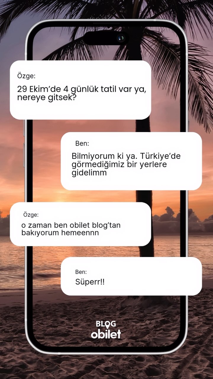 4 günlük tatilde nereye gitsek diye düşünüyorsanız size bazı önerilerl