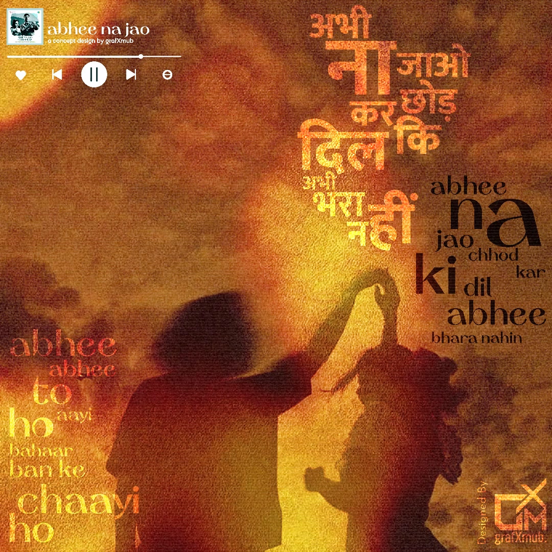 Abhee na jao chodd kar, ki dil abhee bharaa nehi... | grafXmub | Facebook