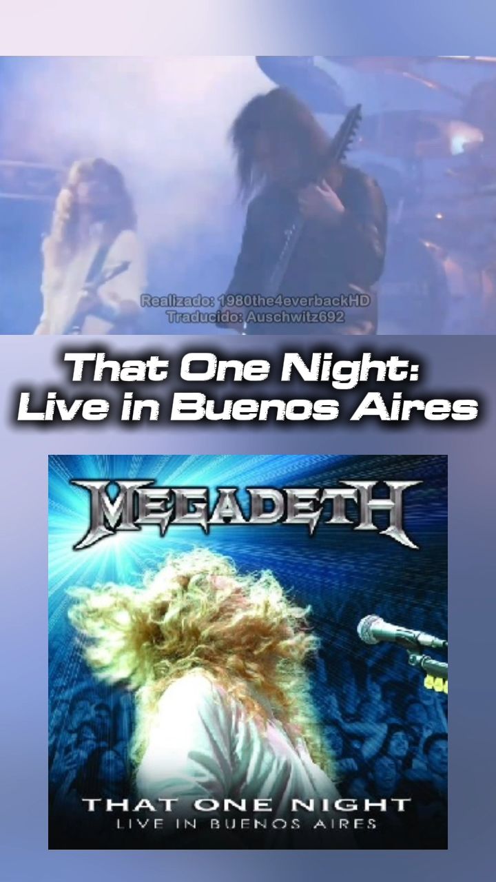 MEGADETH LANÇAVA “THAT ONE NIGHT: LIVE IN BUENOS AIRES” 🤘🇦🇷 Há