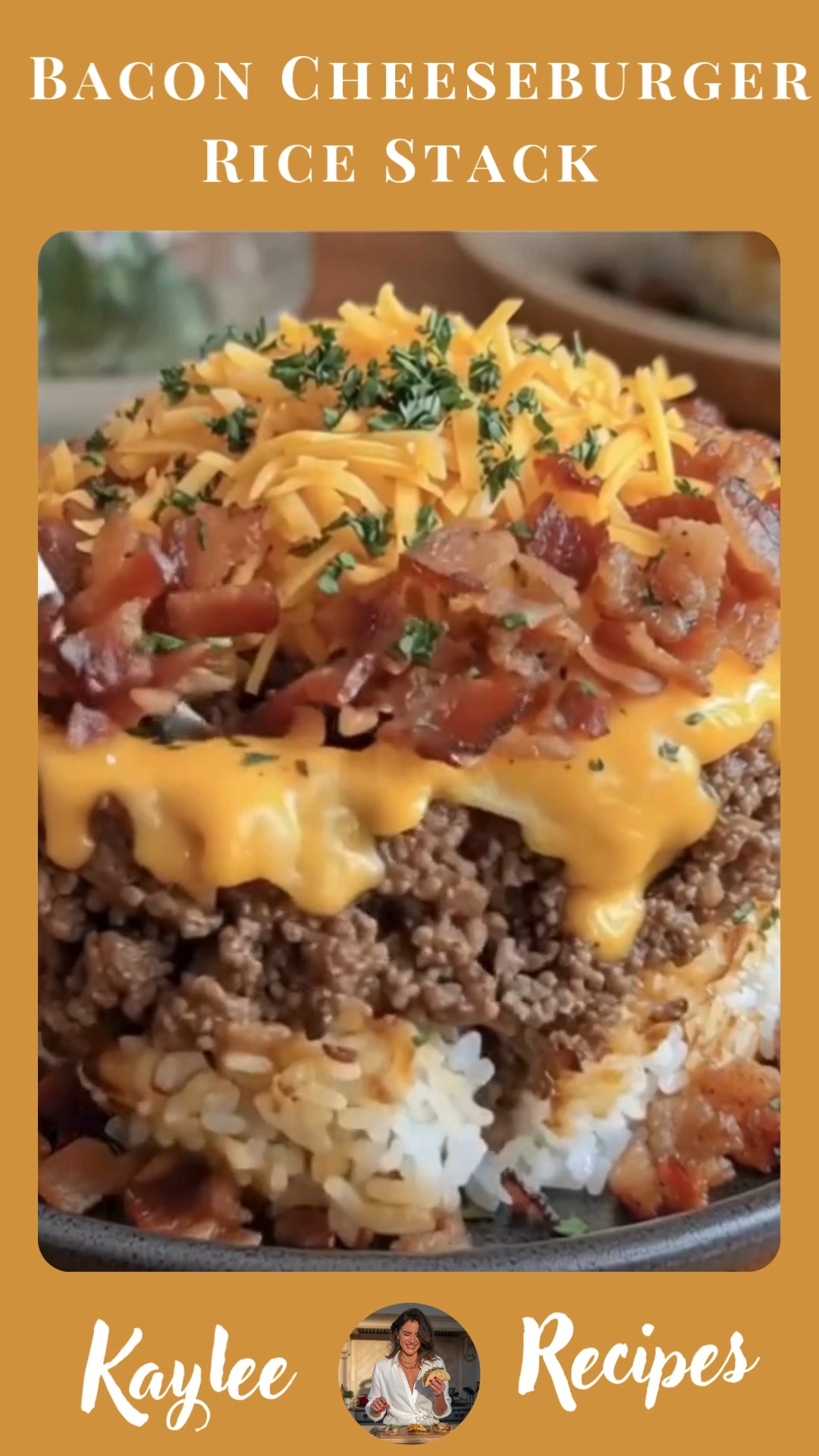 Kaylee Recipes - Bacon Cheeseburger Rice Stack 🍔🍚🥓🧀... | Facebook
