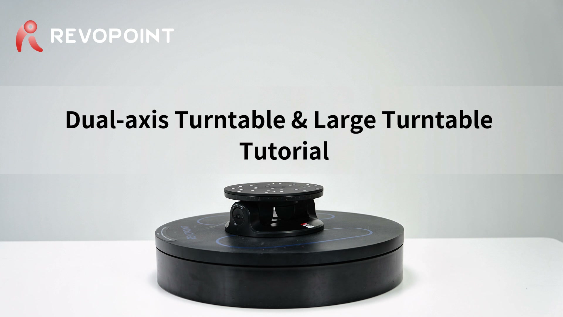 Dual-axis Turntable & Large Turntable Tutorial Unlock the full