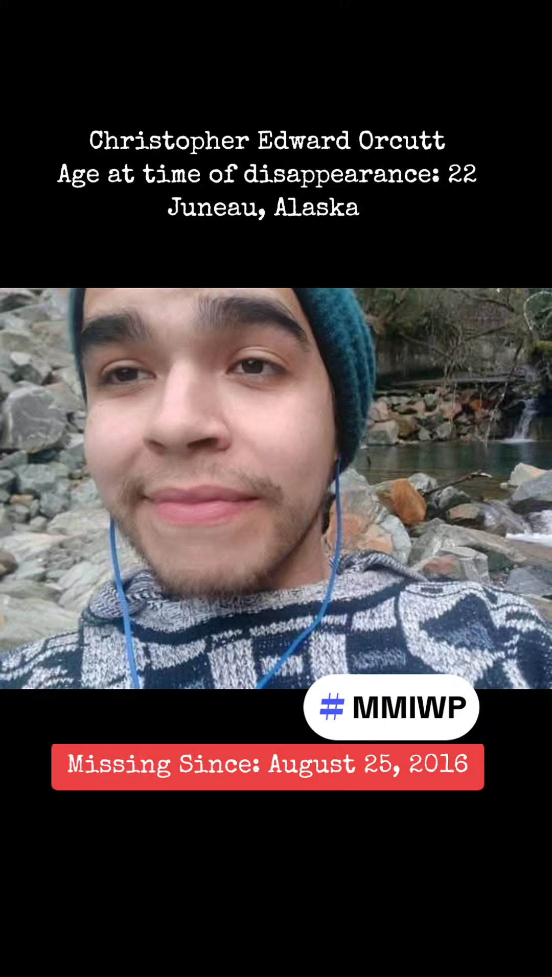 Christopher Edward Orcutt was last seen in the downtown Juneau area on ...