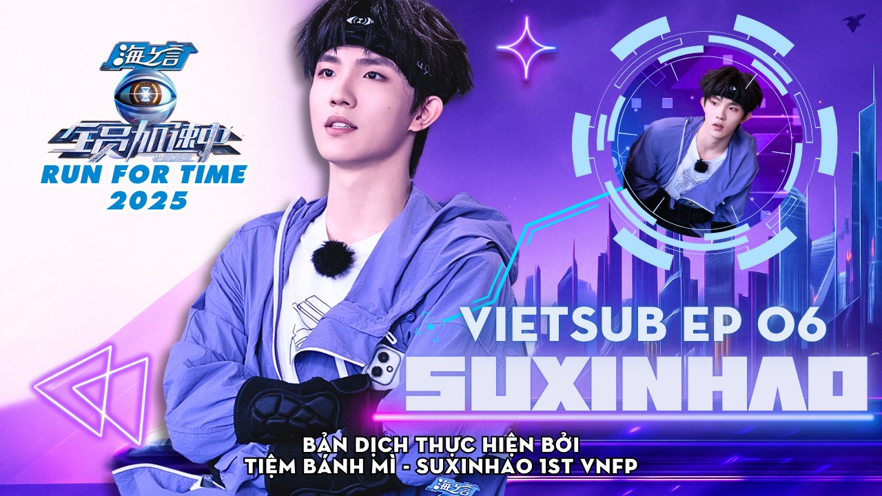 【VIETSUB FULL】 RUN FOR TIME 2025 - EP 06 - BẢN CHÍNH THỨC | TOÀN VIÊN ...