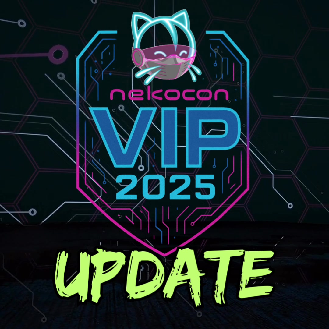 NekoCon - 🚨 NEKOCON 2025 VIP ALERT 🚨 Badges are almost... | Facebook