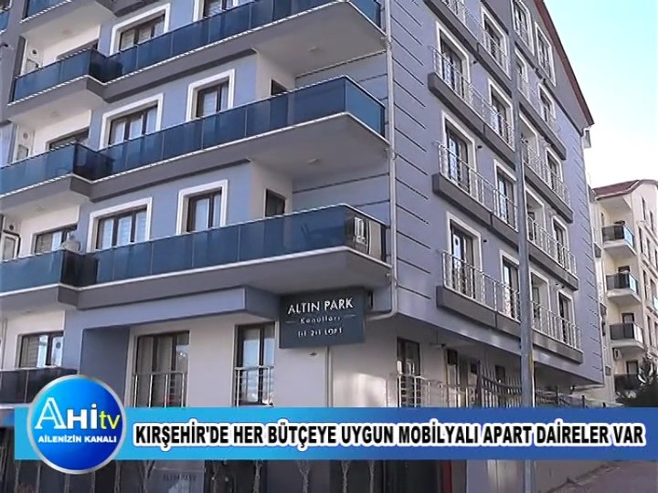 Kırşehir'de Her Bütçeye Uygun Mobilyalı Apart Daireler Var | Ahi  Tele