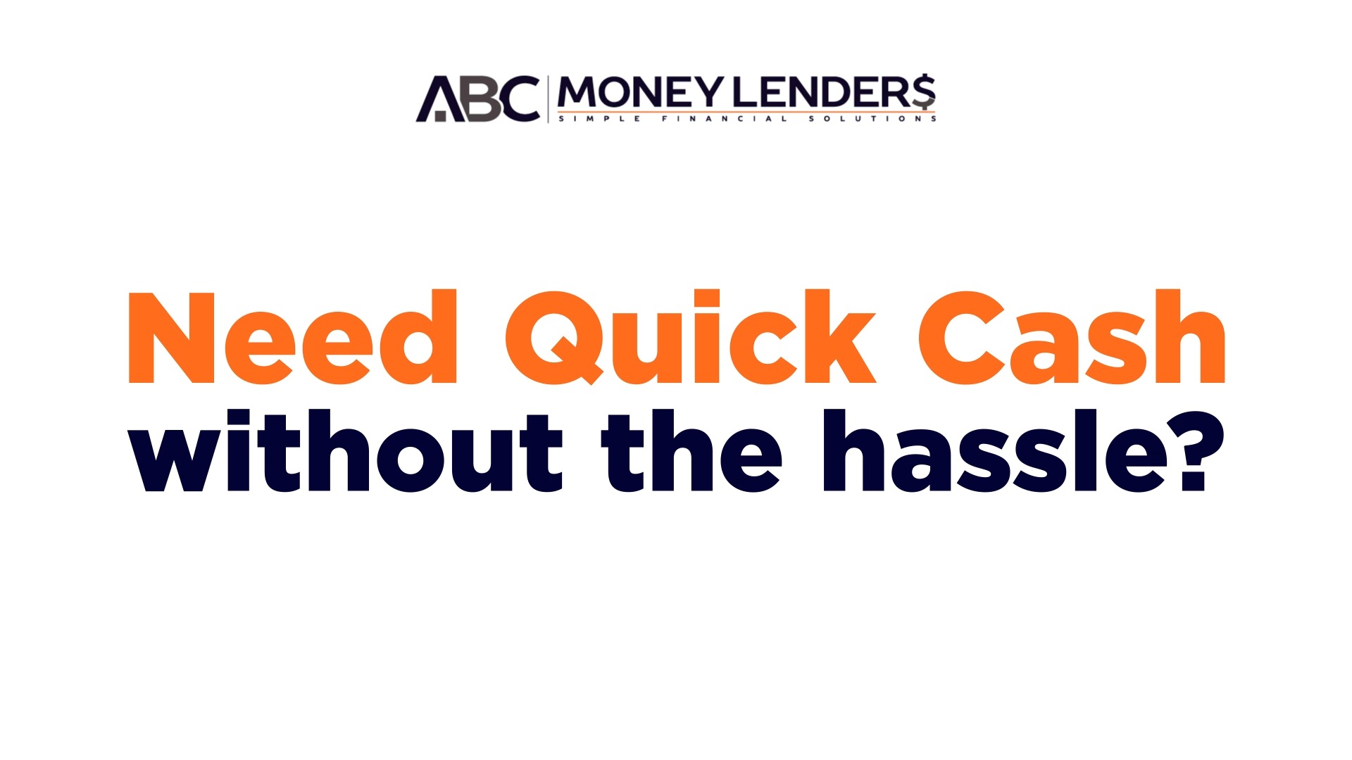 Looking for a simple way to get a loan? ABC Money Lenders offers fast ...