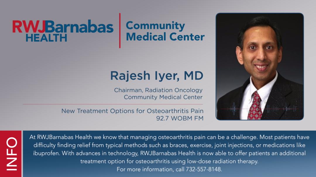 Dr. Rajesh Iyer, Chairman, Radiation Oncology, Community Medical Center ...