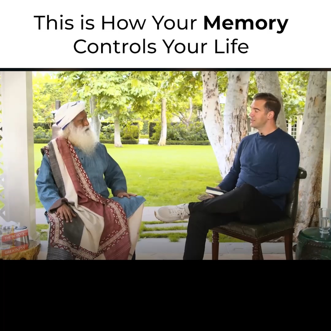 Sadhguru explains how karma is really memory and why becoming conscious ...
