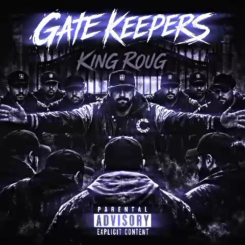 Gate Keepers by KING ROUG #rebelloiusoutlawzent #KINGROUG