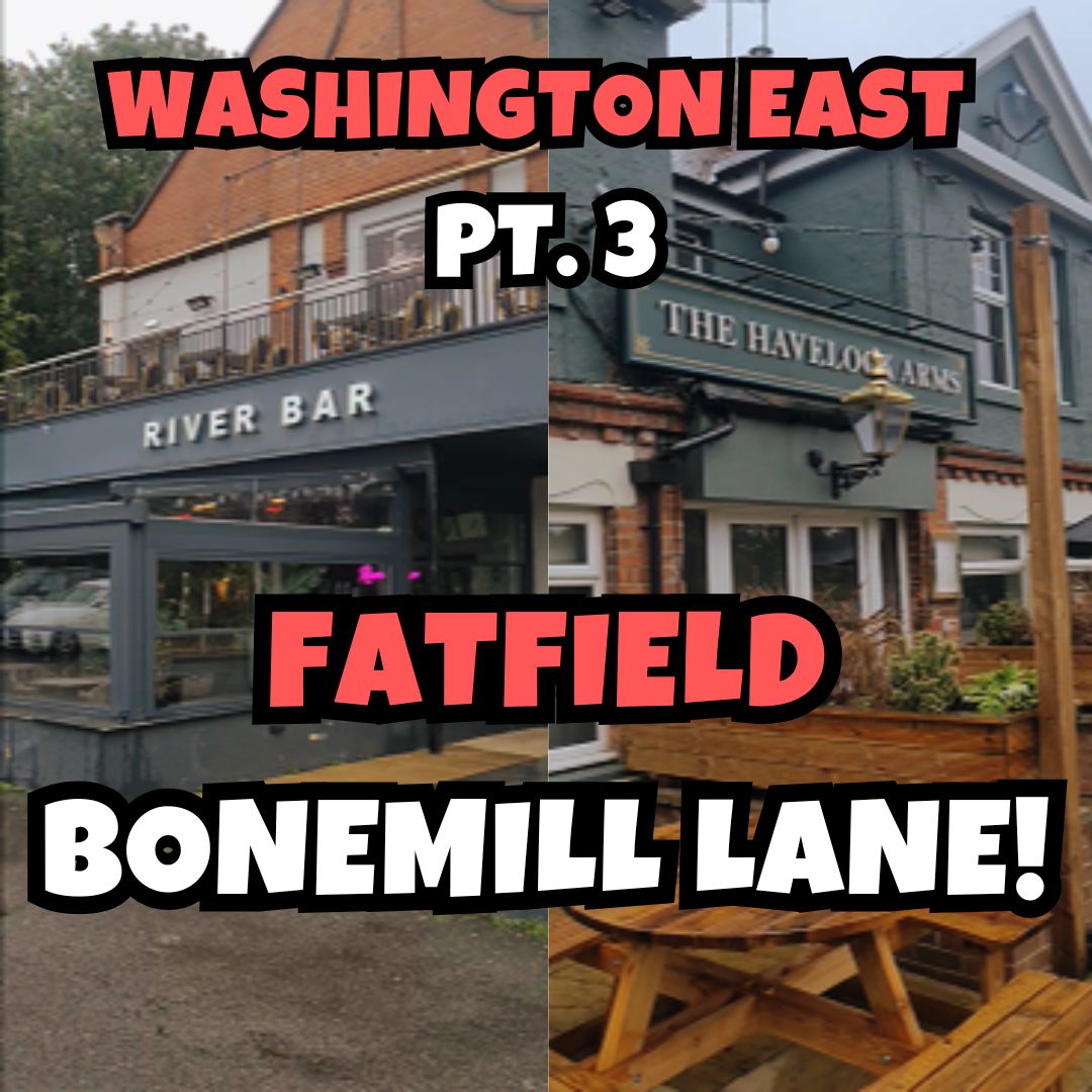 The Washington East mooch continues down Bonemill Lane! Is Fatfield in ...
