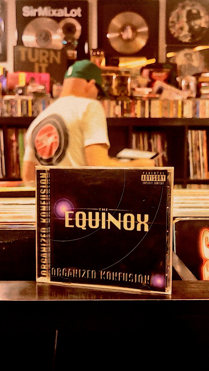 Organized Konfusion - The Equinox #NowPlaying #hiphopcollector