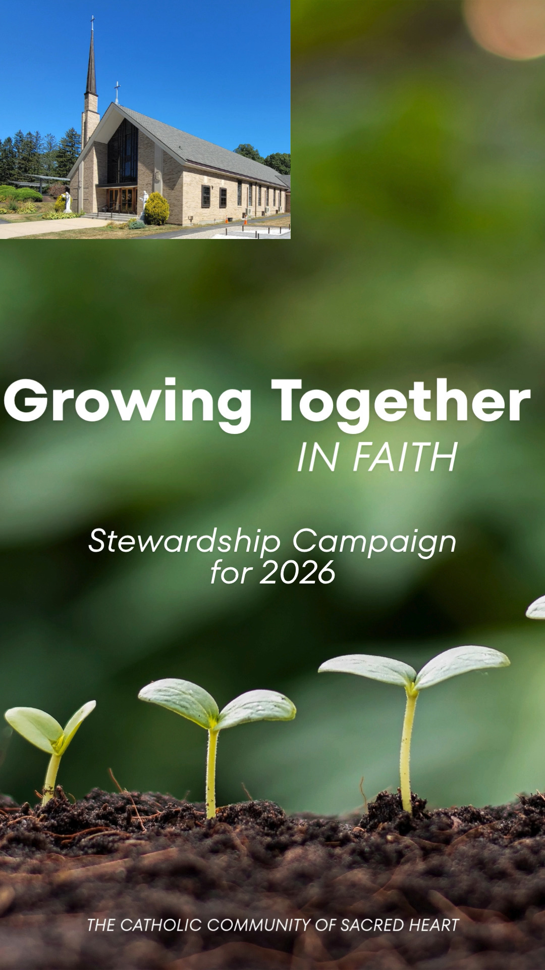 The Stewardship Campaign for 2026 is Growing Together in Faith. You may ...