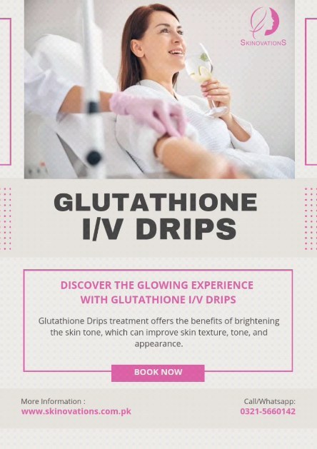 Discover the Experience of Glowing & Bright Skin with Glutathione Drips by SkinOvationS Laser, Skin & Hair Transplant Clinic✨, 📝 BOOK YOUR SESSIONS NOW:, 📱 (+92) 321 566 0142, (+92) 51 458 2270, 