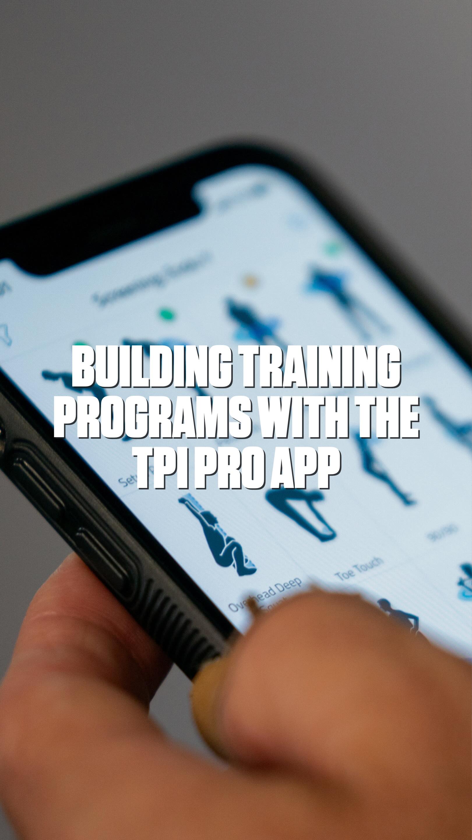Every TPI Certified expert has access to the TPI Pro app which allows ...