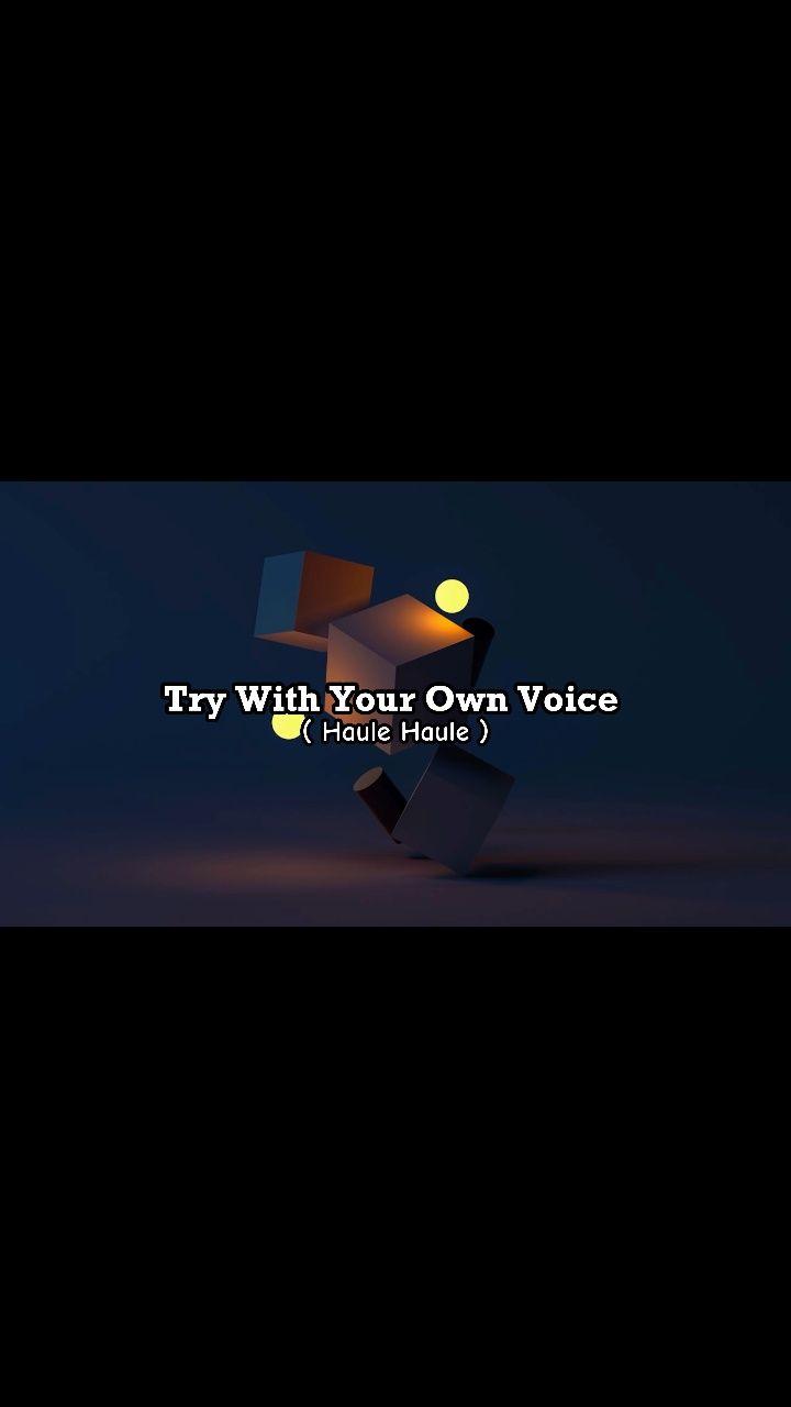 Try With Your Own Voice ️ ( Haule Haule ) | blue_love_40 | Facebook