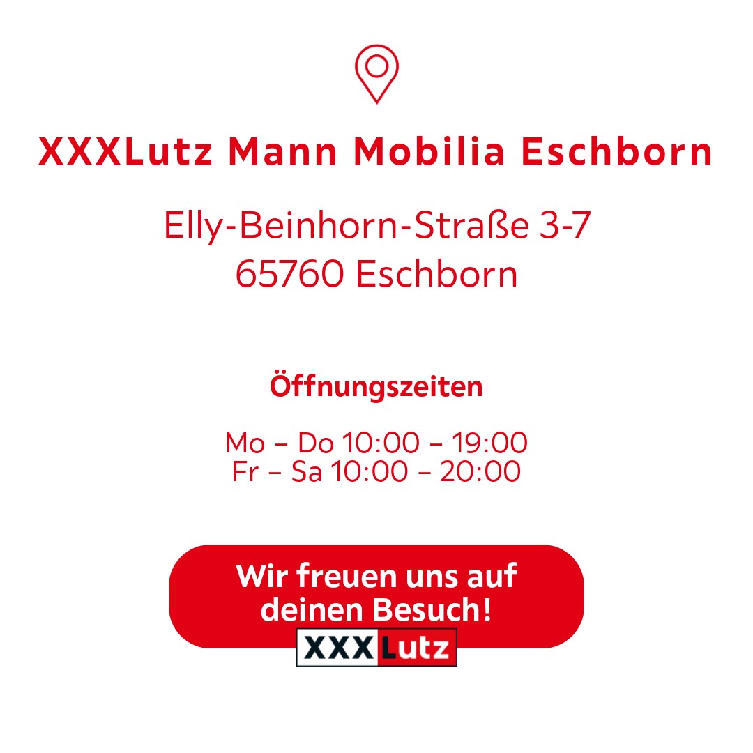 Möchtest du dich neu einrichten? Besuche jetzt dein XXXLutz Mann Mobilia Möbelhaus in Elly-Beinhorn-Straße 3-7, 65760 Eschborn. | XXXLutz Deutschland