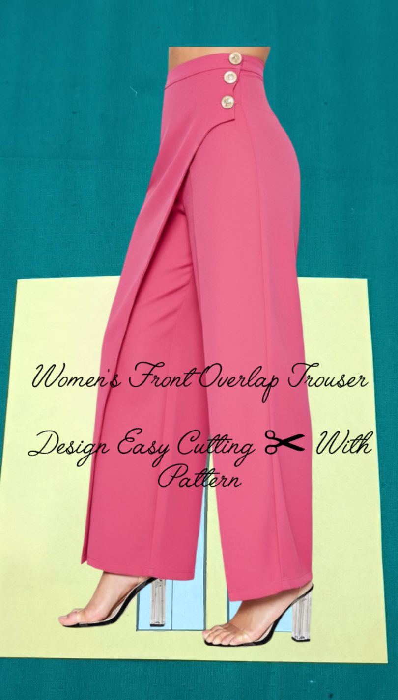 Women's Front Overlap Trouser Design Easy Cutting ✂ With Pattern