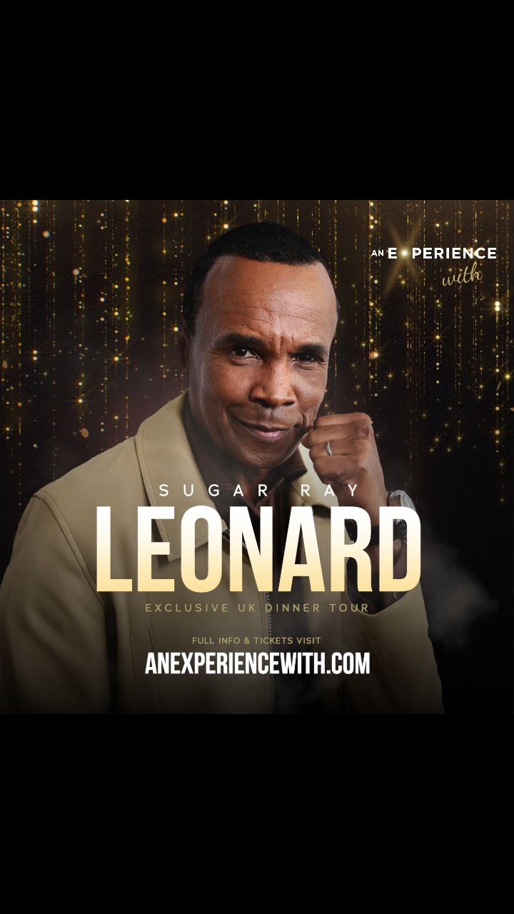 SUGAR RAY LEONARD UK TOUR 2025 We are absolutely delighted to announce ...