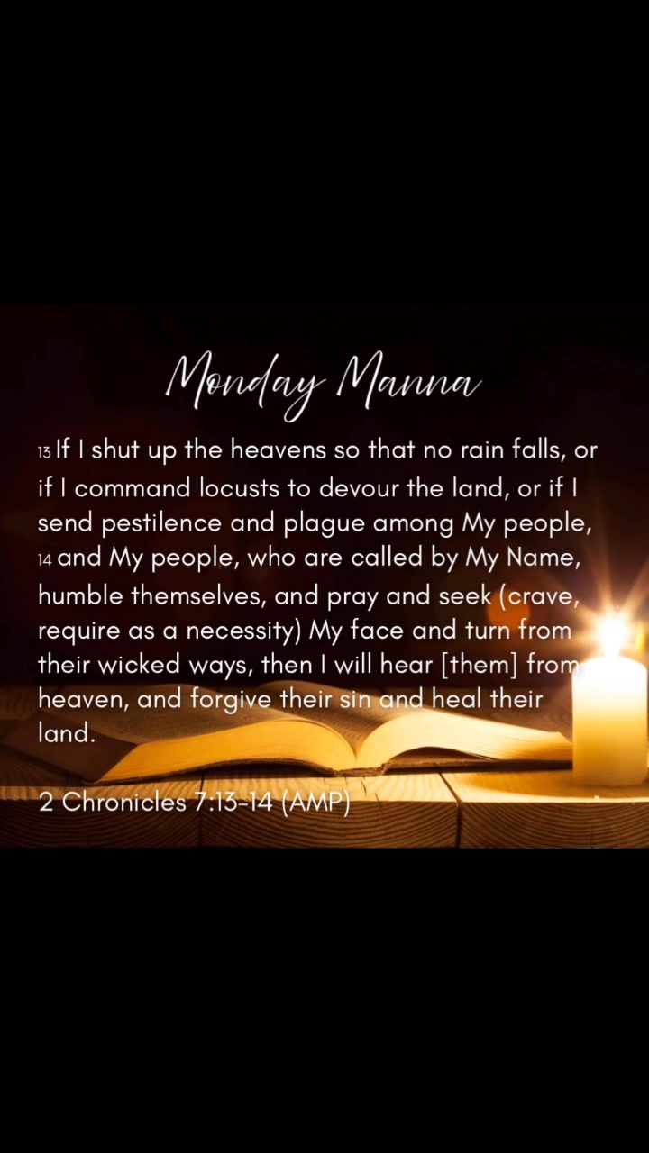 Monday Manna🍞 2 Chronicles 7:13–14 Family, sometimes God lets the rain ...