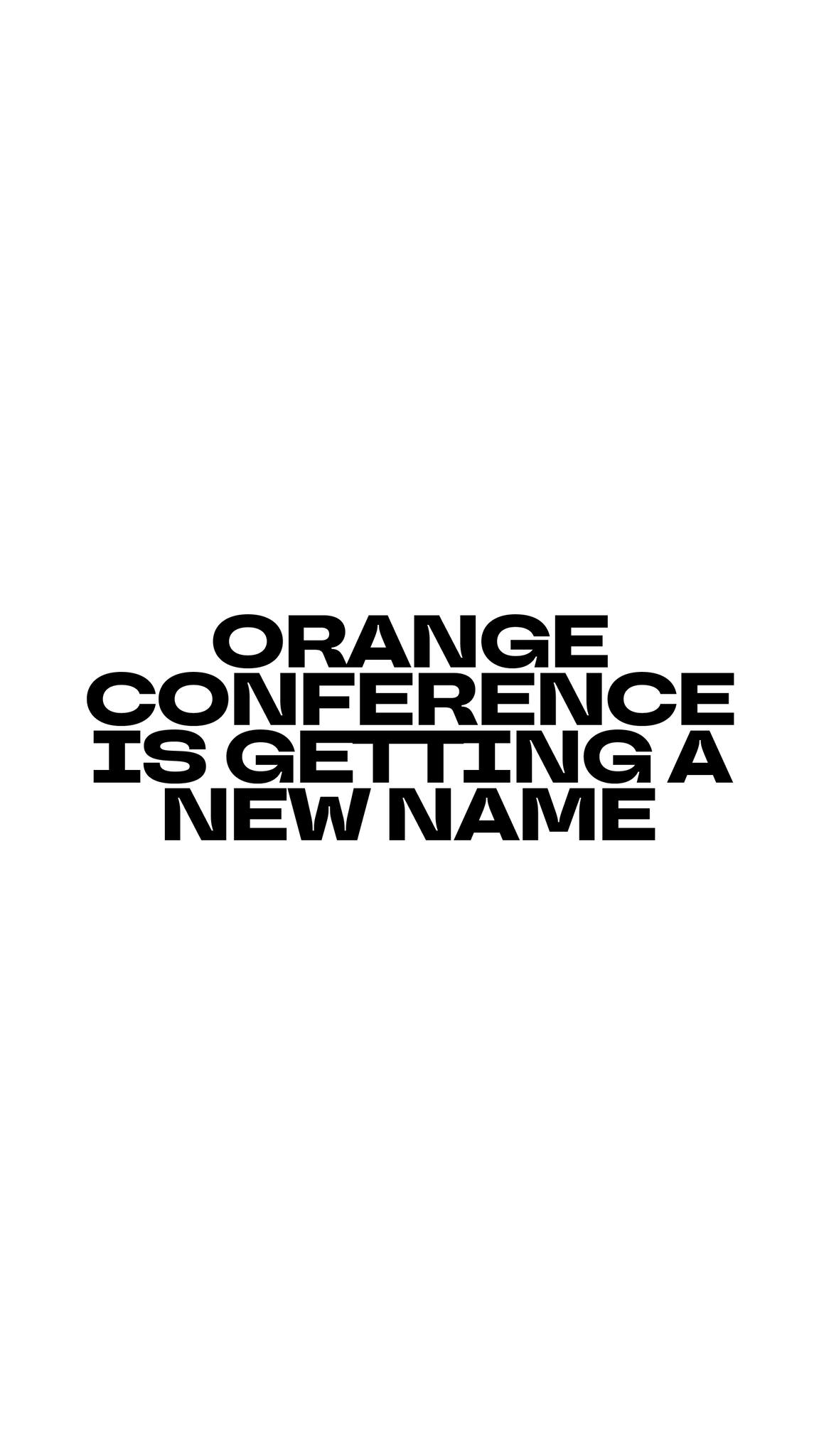 Big news is coming. 👀 For years, Orange Conference has been where ...