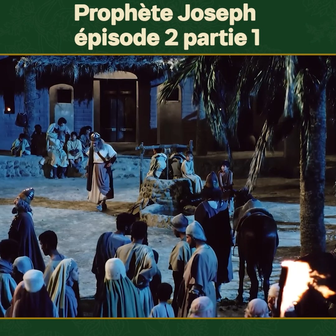 Le prophète Joseph en Français Épisode 2 - Partie 1 # ...