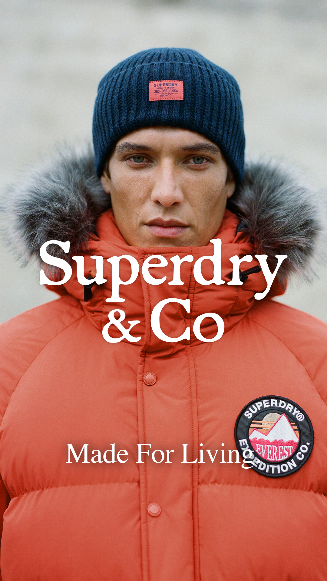 Cold weather ready. The Everest Jacket - built for bold journeys​., ​, #SuperdryMadeForLiving | Superdry