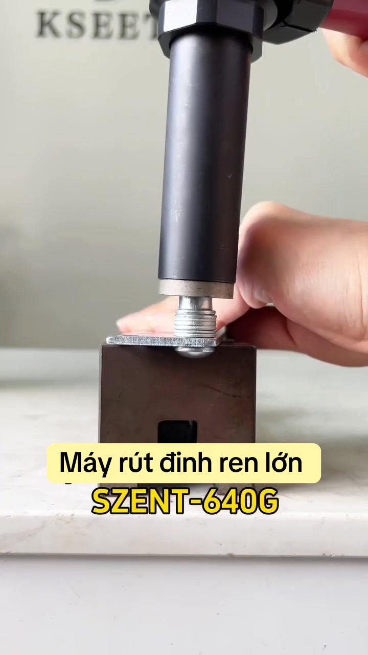 Máy rút đinh ren lớn SZENT-640G #đinhinox #đinhnhom #đaioc #kimrutdinh ...