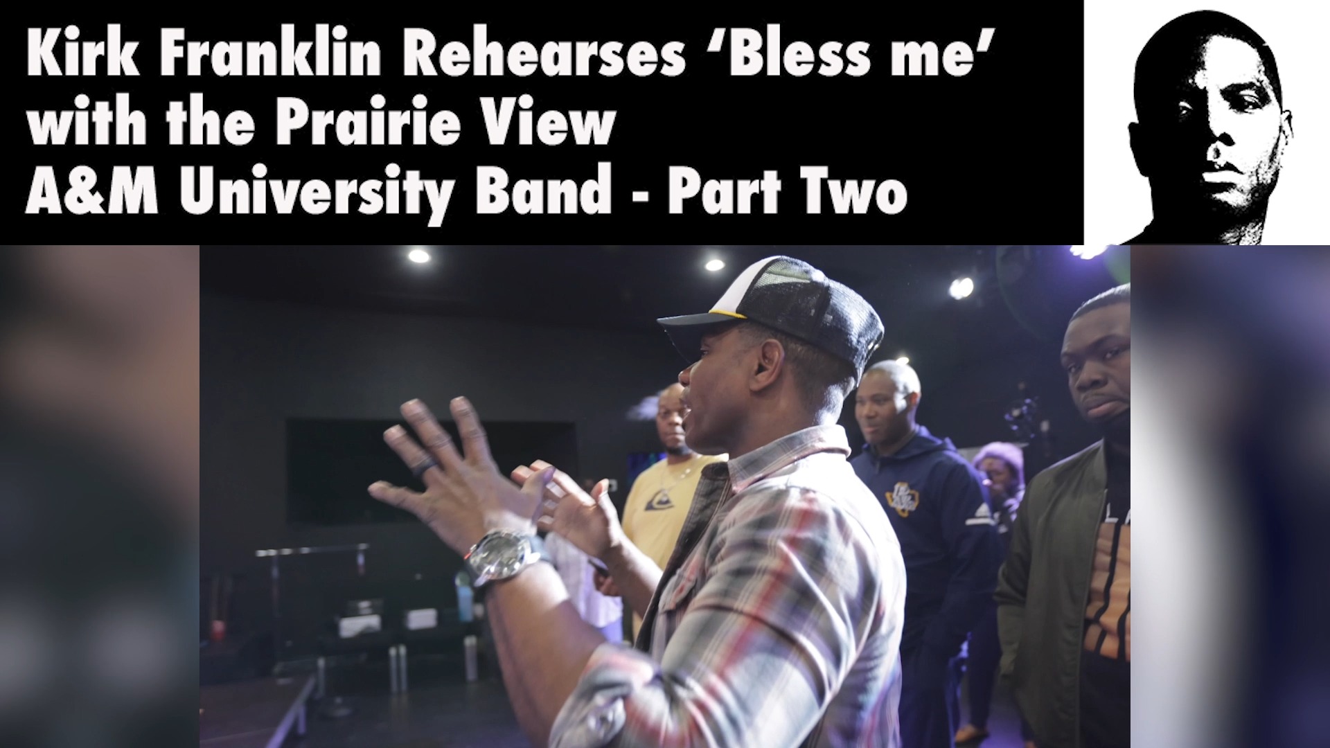 Kirk Franklin rehearses 