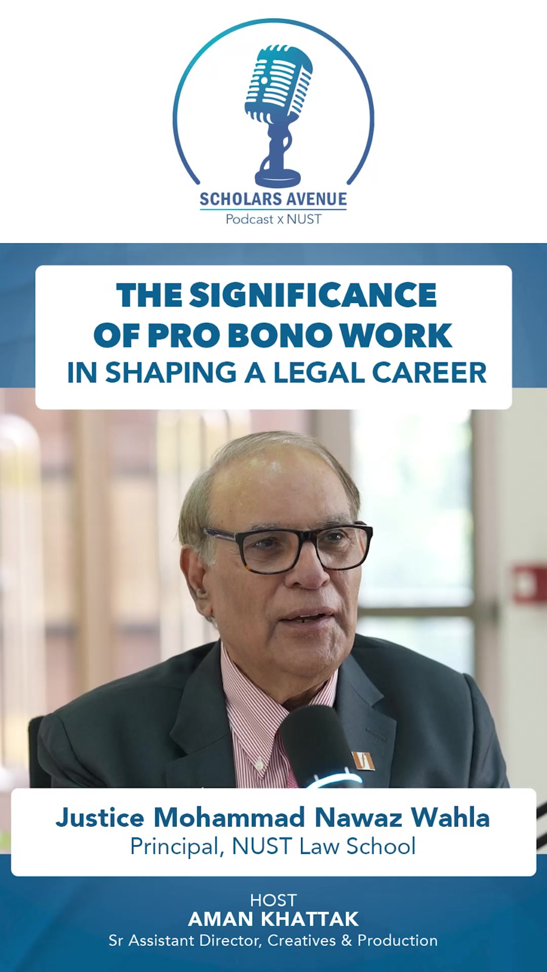 Justice Mohammad Nawaz Wahla, Principal of NUST Law School, opens up on ...