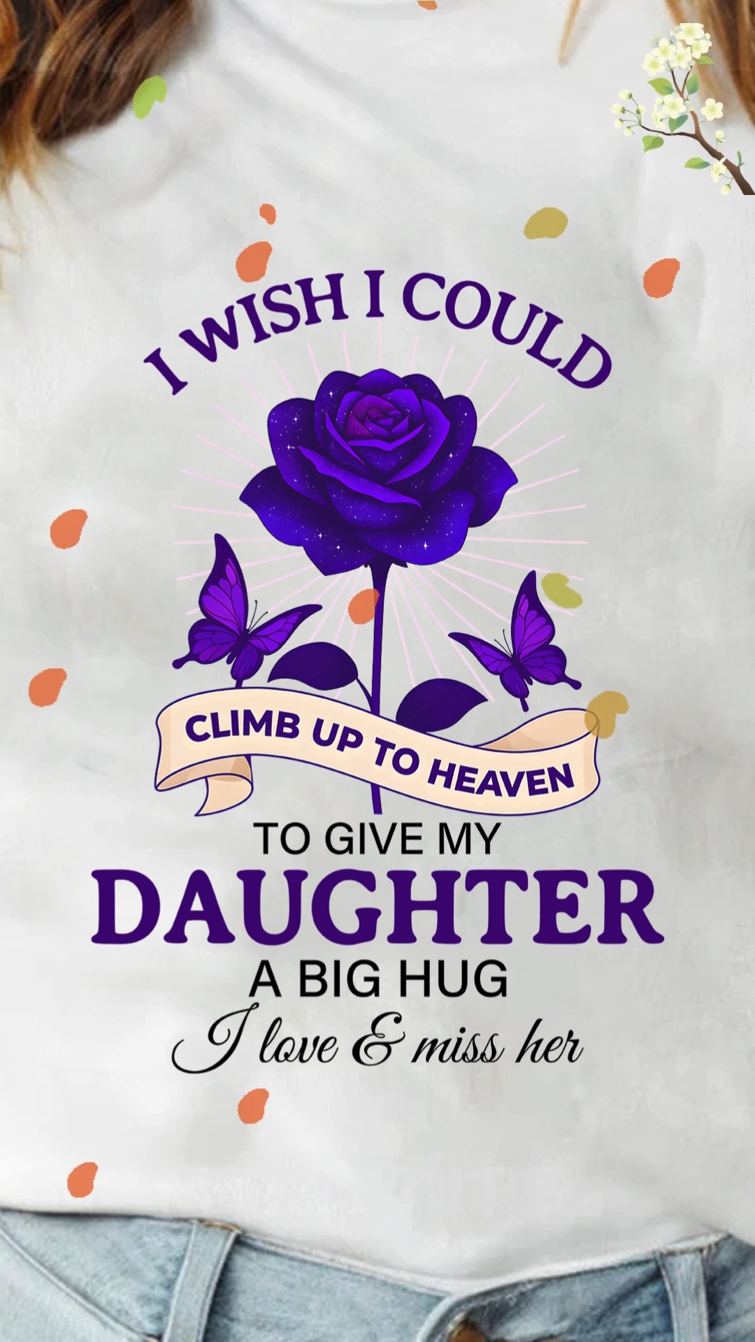 https://www.famotee.com/tdt-104 | Missing My Daughter Memorial Gifts ...