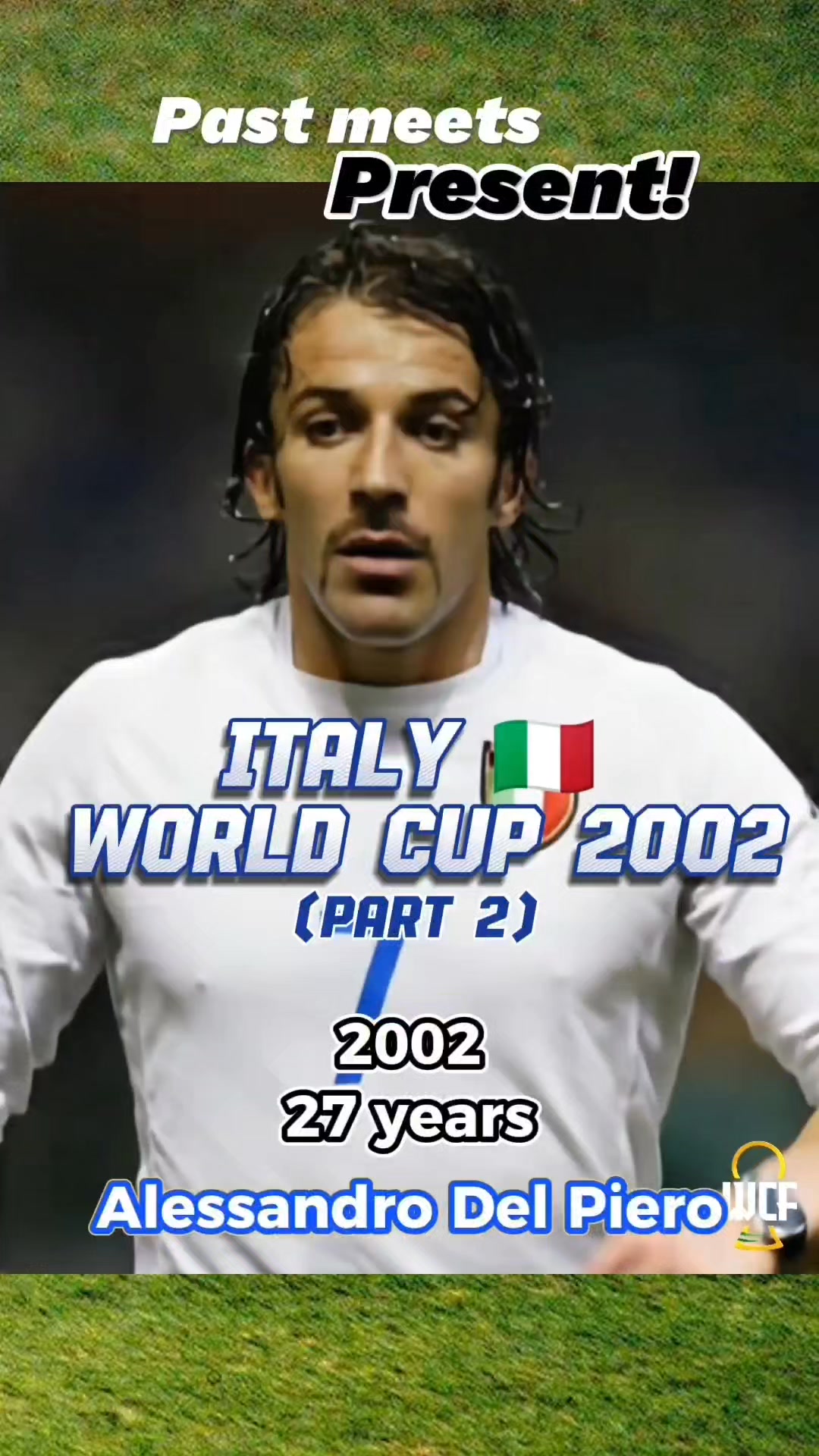 PAST meets PRESENT: Italy 🇮🇹 at the FIFA World Cup Korea Japan