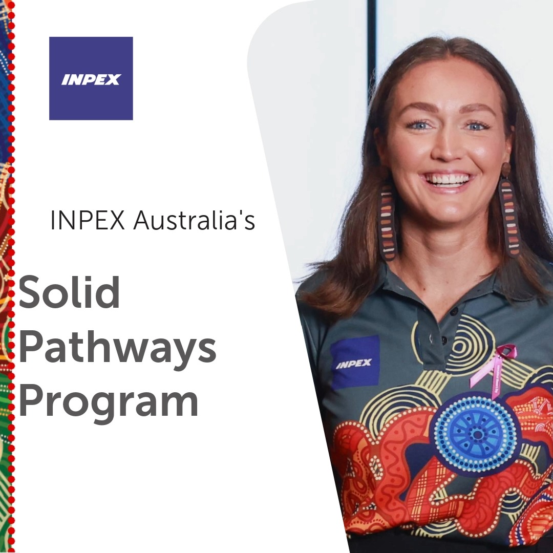 Applications for INPEX Australia’s Solid Pathways Program are now open ...